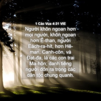 Picture 04 - 1 Các Vua 4:31 VIE - Người khôn ngoan hơn mọi người, khôn - Bible Verse Picture