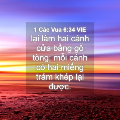 Picture 04 - 1 Các Vua 6:34 VIE - lại làm hai cánh cửa bằng gỗ tòng; - Bible Verse Picture