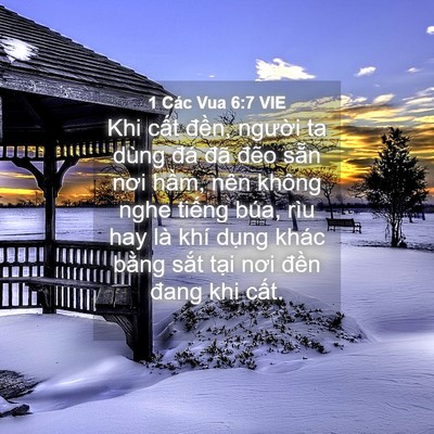 Picture 04 - 1 Các Vua 6:7 VIE - Khi cất đền, người ta dùng đá đã - Bible Verse Picture