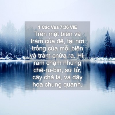 Picture 04 - 1 Các Vua 7:36 VIE - Trên mặt biên và trám của đế, tại - Bible Verse Picture