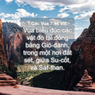 Picture 04 - 1 Các Vua 7:46 VIE - Vua biểu đúc các vật đó tại đồng - Bible Verse Picture