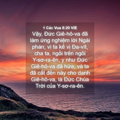 Picture 04 - 1 Các Vua 8:20 VIE - Vậy, Đức Giê-hô-va đã làm ứng - Bible Verse Picture