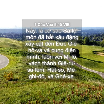 Picture 04 - 1 Các Vua 9:15 VIE - Nầy, là cớ sao Sa-lô-môn đã bắt xâu - Bible Verse Picture