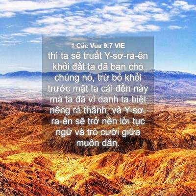 Picture 04 - 1 Các Vua 9:7 VIE - thì ta sẽ truất Y-sơ-ra-ên khỏi đất - Bible Verse Picture