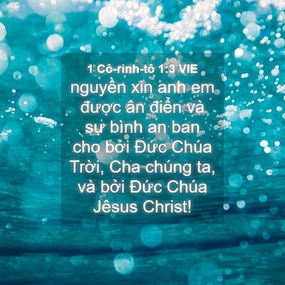 Picture 04 - 1 Cô-rinh-tô 1:3 VIE - nguyền xin anh em được ân điển và sự - Bible Verse Picture