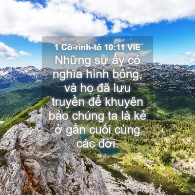 Picture 04 - 1 Cô-rinh-tô 10:11 VIE - Những sự ấy có nghĩa hình bóng, và - Bible Verse Picture
