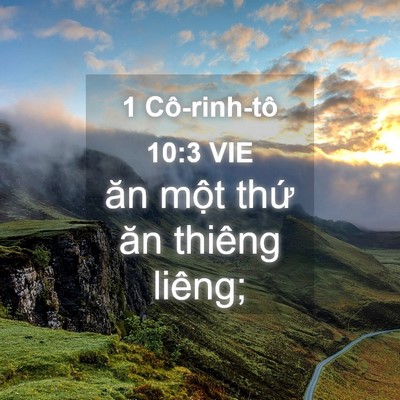 Picture 04 - 1 Cô-rinh-tô 10:3 VIE - ăn một thứ ăn thiêng - Bible Verse Picture