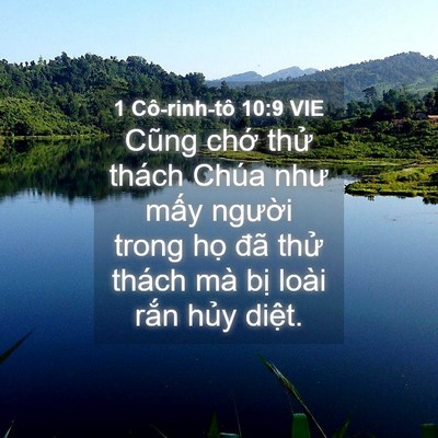 Picture 04 - 1 Cô-rinh-tô 10:9 VIE - Cũng chớ thử thách Chúa như mấy - Bible Verse Picture