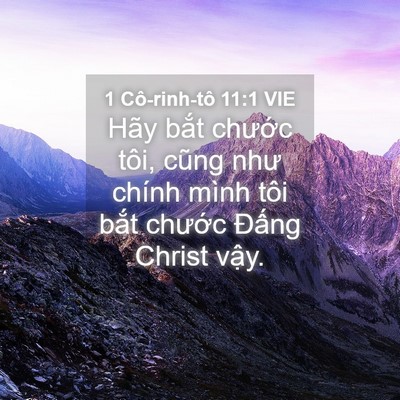Picture 04 - 1 Cô-rinh-tô 11:1 VIE - Hãy bắt chước tôi, cũng như chính mình - Bible Verse Picture