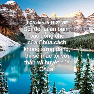 Picture 04 - 1 Cô-rinh-tô 11:27 VIE - Bởi đó, ai ăn bánh hoặc uống chén - Bible Verse Picture