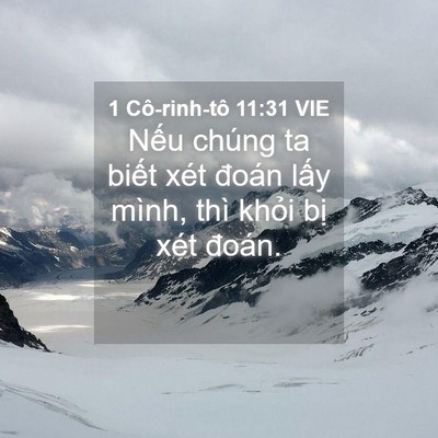 Picture 04 - 1 Cô-rinh-tô 11:31 VIE - Nếu chúng ta biết xét đoán lấy mình, - Bible Verse Picture