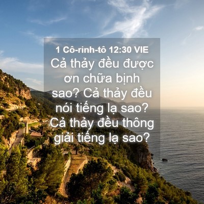 Picture 04 - 1 Cô-rinh-tô 12:30 VIE - Cả thảy đều được ơn chữa bịnh - Bible Verse Picture