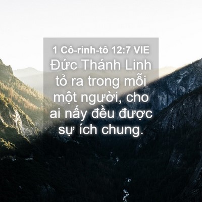 Picture 04 - 1 Cô-rinh-tô 12:7 VIE - Đức Thánh Linh tỏ ra trong mỗi một - Bible Verse Picture