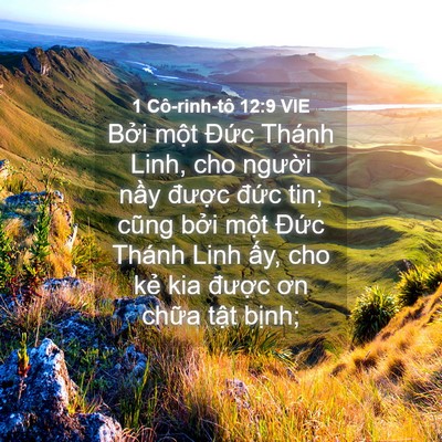 Picture 04 - 1 Cô-rinh-tô 12:9 VIE - Bởi một Đức Thánh Linh, cho người - Bible Verse Picture