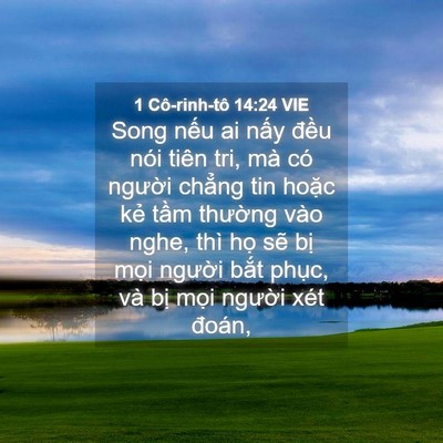 Picture 04 - 1 Cô-rinh-tô 14:24 VIE - Song nếu ai nấy đều nói tiên tri, mà - Bible Verse Picture