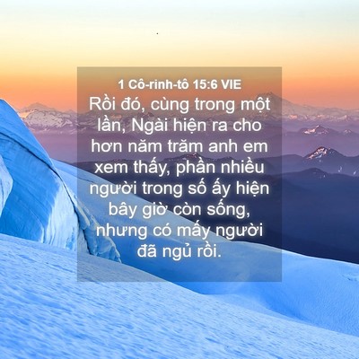 Picture 04 - 1 Cô-rinh-tô 15:6 VIE - Rồi đó, cùng trong một lần, Ngài hiện - Bible Verse Picture