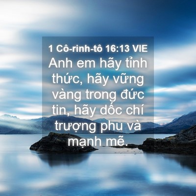 Picture 04 - 1 Cô-rinh-tô 16:13 VIE - Anh em hãy tỉnh thức, hãy vững vàng - Bible Verse Picture
