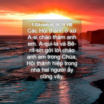 Picture 04 - 1 Cô-rinh-tô 16:19 VIE - Các Hội thánh ở xứ A-si chào thăm anh - Bible Verse Picture