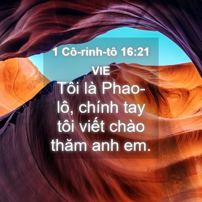 Picture 04 - 1 Cô-rinh-tô 16:21 VIE - Tôi là Phao-lô, chính tay tôi viết chào - Bible Verse Picture