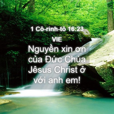 Picture 04 - 1 Cô-rinh-tô 16:23 VIE - Nguyền xin ơn của Đức Chúa Jêsus Christ - Bible Verse Picture