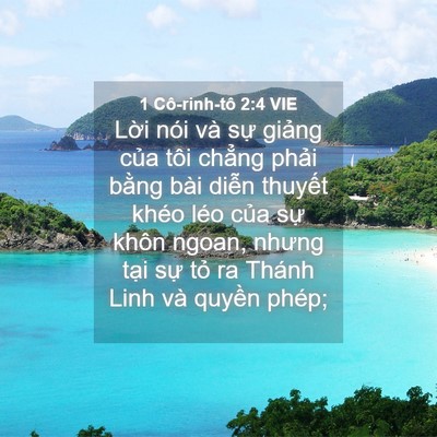 Picture 04 - 1 Cô-rinh-tô 2:4 VIE - Lời nói và sự giảng của tôi chẳng - Bible Verse Picture