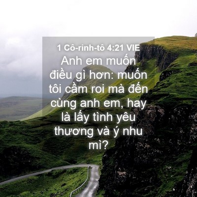 Picture 04 - 1 Cô-rinh-tô 4:21 VIE - Anh em muốn điều gì hơn: muốn tôi cầm - Bible Verse Picture