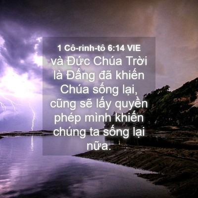 Picture 04 - 1 Cô-rinh-tô 6:14 VIE - và Đức Chúa Trời là Đấng đã khiến - Bible Verse Picture