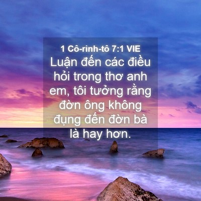 Picture 04 - 1 Cô-rinh-tô 7:1 VIE - Luận đến các điều hỏi trong thơ anh - Bible Verse Picture