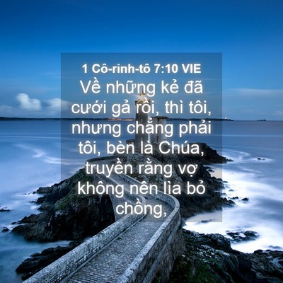Picture 04 - 1 Cô-rinh-tô 7:10 VIE - Về những kẻ đã cưới gả rồi, thì - Bible Verse Picture