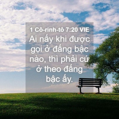 Picture 04 - 1 Cô-rinh-tô 7:20 VIE - Ai nấy khi được gọi ở đấng bậc - Bible Verse Picture