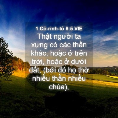 Picture 04 - 1 Cô-rinh-tô 8:5 VIE - Thật người ta xưng có các thần khác, - Bible Verse Picture
