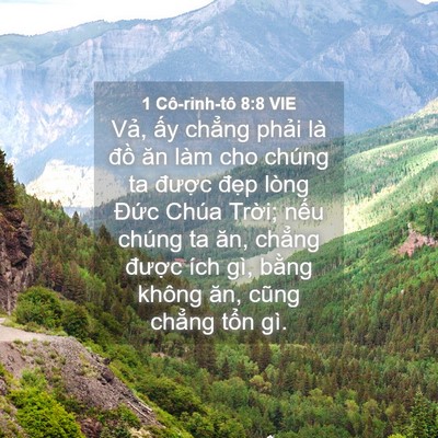 Picture 04 - 1 Cô-rinh-tô 8:8 VIE - Vả, ấy chẳng phải là đồ ăn làm cho - Bible Verse Picture