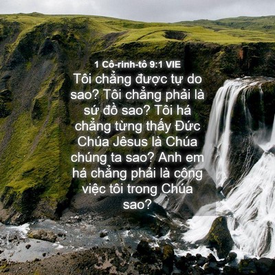 Picture 04 - 1 Cô-rinh-tô 9:1 VIE - Tôi chẳng được tự do sao? Tôi chẳng - Bible Verse Picture