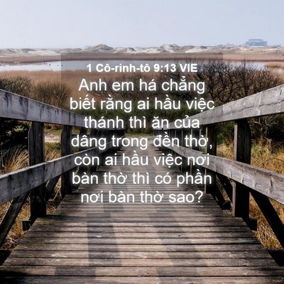 Picture 04 - 1 Cô-rinh-tô 9:13 VIE - Anh em há chẳng biết rằng ai hầu việc - Bible Verse Picture