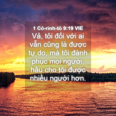 Picture 04 - 1 Cô-rinh-tô 9:19 VIE - Vả, tôi đối với ai vẫn cũng là - Bible Verse Picture