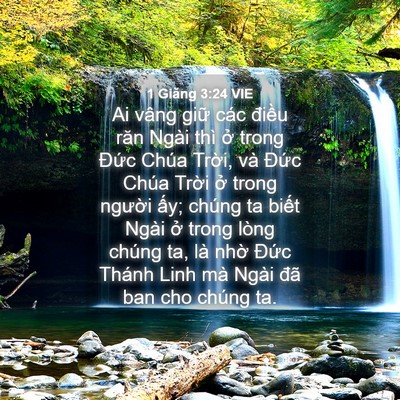 Picture 04 - 1 Giăng 3:24 VIE - Ai vâng giữ các điều răn Ngài thì ở - Bible Verse Picture
