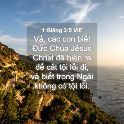 Picture 04 - 1 Giăng 3:5 VIE - Vả, các con biết Đức Chúa Jêsus Christ - Bible Verse Picture