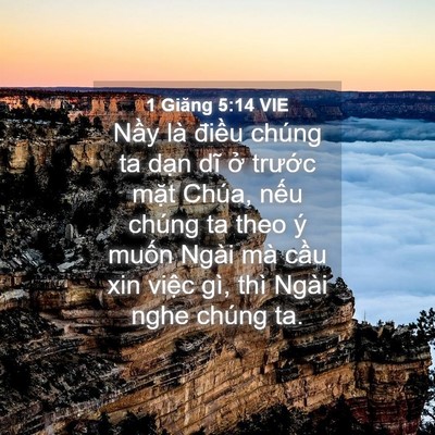 Picture 04 - 1 Giăng 5:14 VIE - Nầy là điều chúng ta dạn dĩ ở - Bible Verse Picture