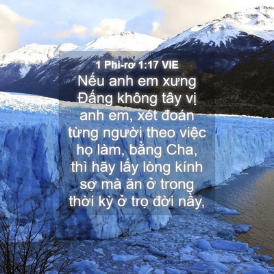 Picture 04 - 1 Phi-rơ 1:17 VIE - Nếu anh em xưng Đấng không tây vị anh - Bible Verse Picture