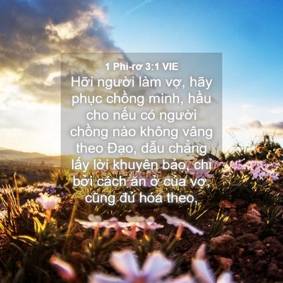 Picture 04 - 1 Phi-rơ 3:1 VIE - Hỡi người làm vợ, hãy phục chồng - Bible Verse Picture