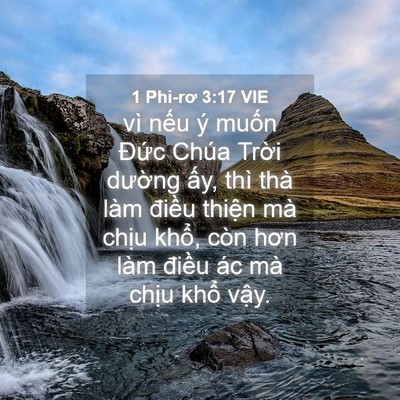 Picture 04 - 1 Phi-rơ 3:17 VIE - vì nếu ý muốn Đức Chúa Trời dường - Bible Verse Picture