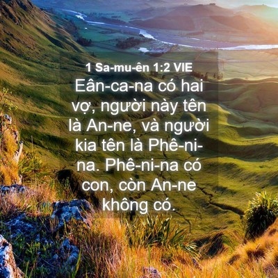 Picture 04 - 1 Sa-mu-ên 1:2 VIE - Eân-ca-na có hai vợ, người này tên là - Bible Verse Picture