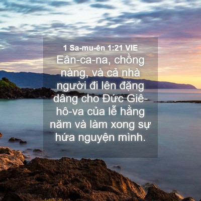 Picture 04 - 1 Sa-mu-ên 1:21 VIE - Eân-ca-na, chồng nàng, và cả nhà người - Bible Verse Picture