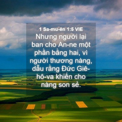 Picture 04 - 1 Sa-mu-ên 1:5 VIE - Nhưng người lại ban cho An-ne một phần - Bible Verse Picture