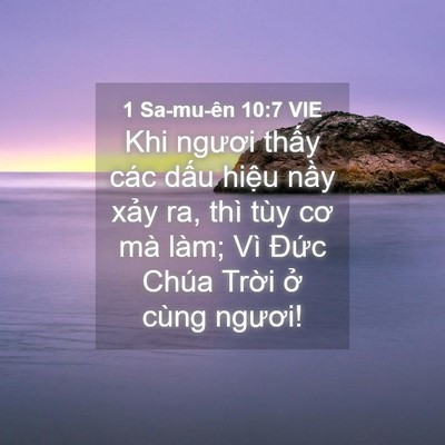 Picture 04 - 1 Sa-mu-ên 10:7 VIE - Khi ngươi thấy các dấu hiệu nầy xảy - Bible Verse Picture