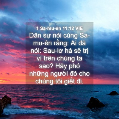 Picture 04 - 1 Sa-mu-ên 11:12 VIE - Dân sự nói cùng Sa-mu-ên rằng: Ai đã - Bible Verse Picture