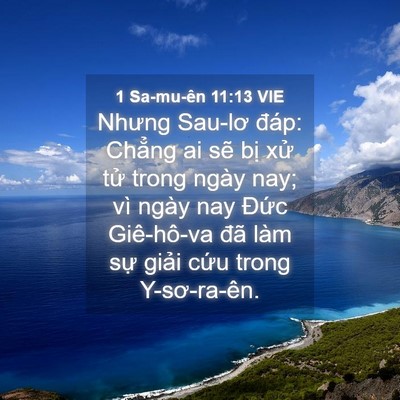 Picture 04 - 1 Sa-mu-ên 11:13 VIE - Nhưng Sau-lơ đáp: Chẳng ai sẽ bị xử - Bible Verse Picture