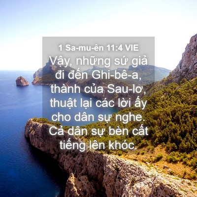 Picture 04 - 1 Sa-mu-ên 11:4 VIE - Vậy, những sứ giả đi đến Ghi-bê-a, - Bible Verse Picture