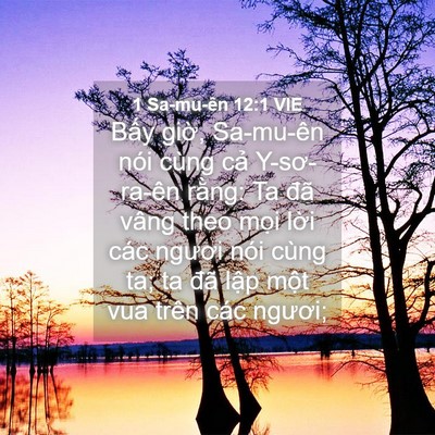 Picture 04 - 1 Sa-mu-ên 12:1 VIE - Bấy giờ, Sa-mu-ên nói cùng cả - Bible Verse Picture
