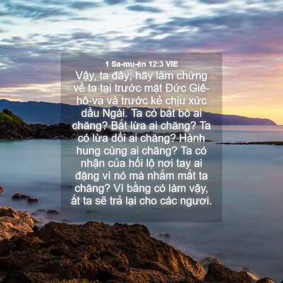 Picture 04 - 1 Sa-mu-ên 12:3 VIE - Vậy, ta đây; hãy làm chứng về ta tại - Bible Verse Picture